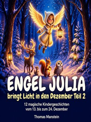 cover image of Engel Julia bringt Licht in den Dezember Teil 2